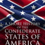 A Short History of the Confederate States of America