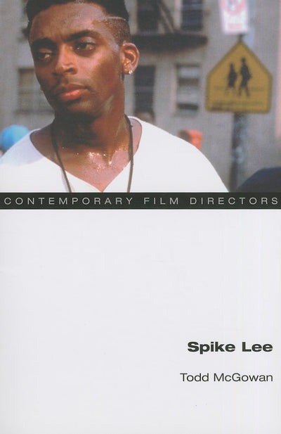 Spike Lee (Contemporary Film Directors)