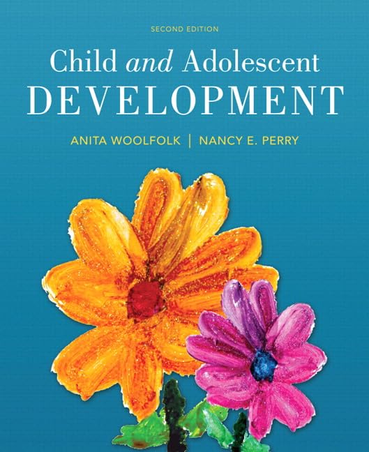 Child and Adolescent Development, Enhanced Pearson eText with Loose-Leaf Version -- Access Card Package