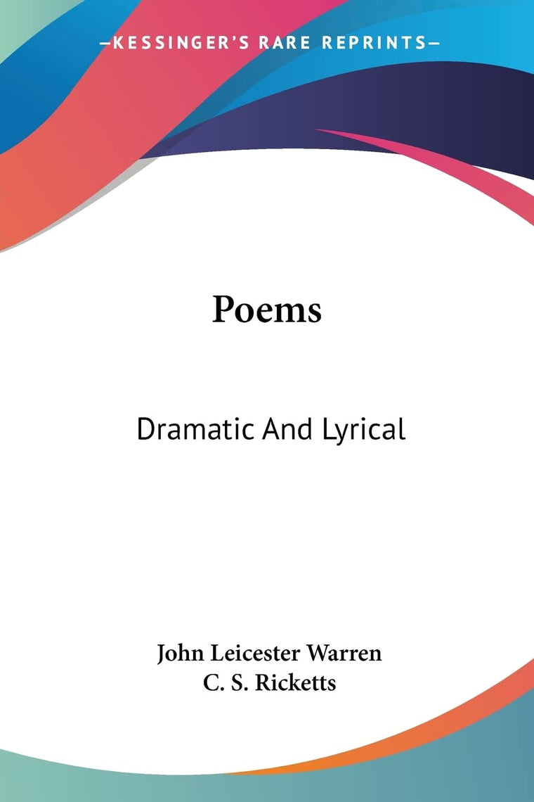 Poems: Dramatic And Lyrical
