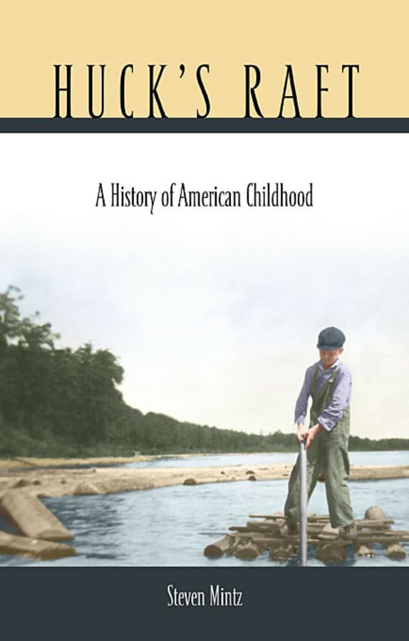 Hucks Raft: A History of American Childhood
