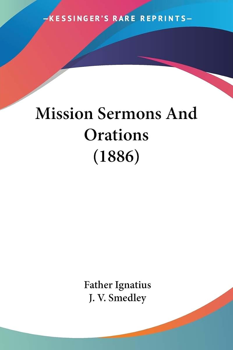 Mission Sermons And Orations (1886)