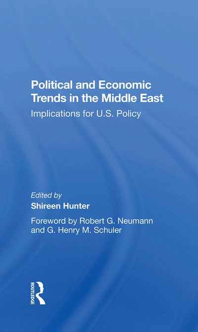 Political And Economic Trends In The Middle East: Implications For U.s. Policy