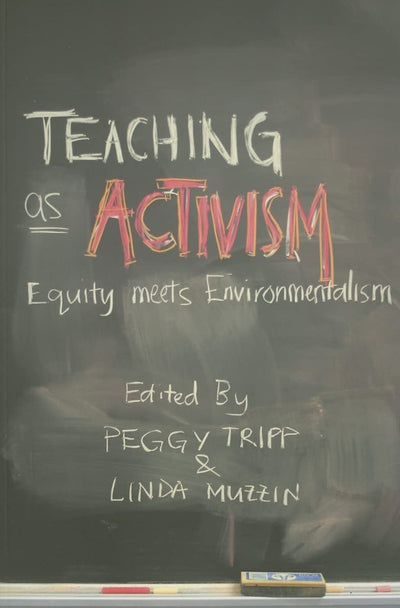 Teaching as Activism: Equity Meets Environmentalism