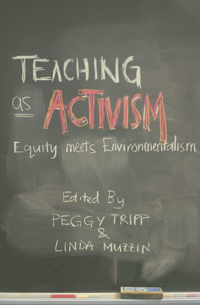 Teaching as Activism: Equity Meets Environmentalism