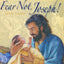 Fear Not, Joseph!: A Story of Christmas
