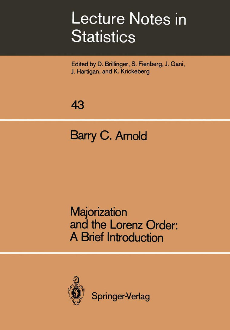 Majorization and the Lorenz Order: A Brief Introduction (Lecture Notes in Statistics, 43)
