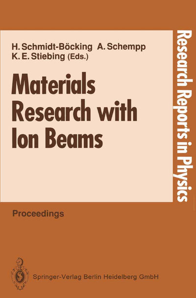 Materials Research with Ion Beams (Research Reports in Physics)