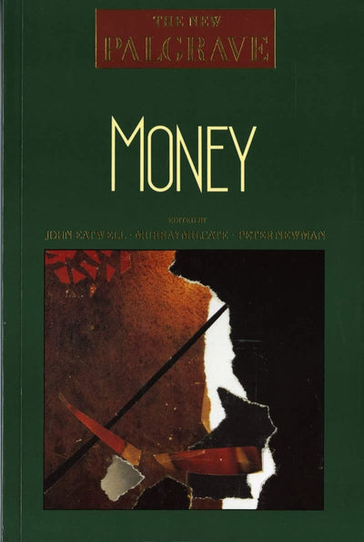 Money (The New Palgrave Series)