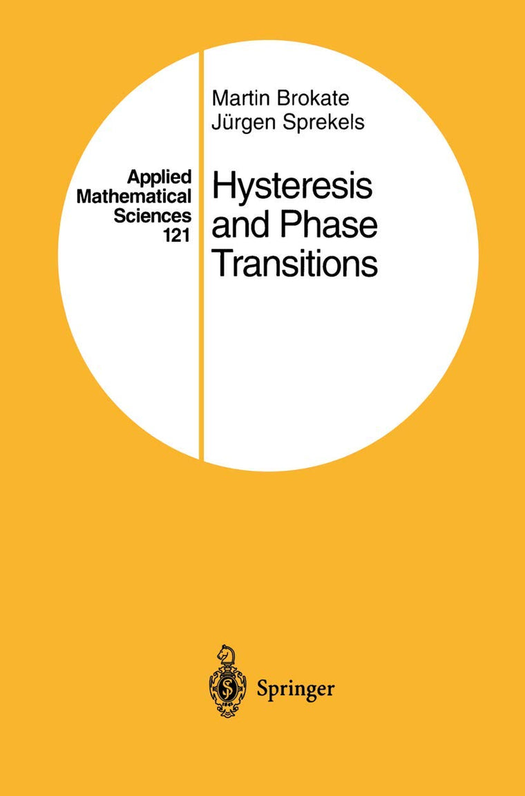 Hysteresis and Phase Transitions (Applied Mathematical Sciences, 121)