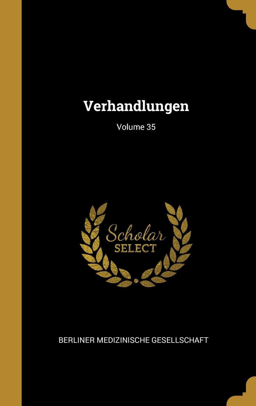 Verhandlungen; Volume 35 (German Edition)