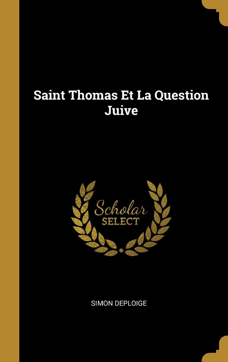 Saint Thomas Et La Question Juive (French Edition)