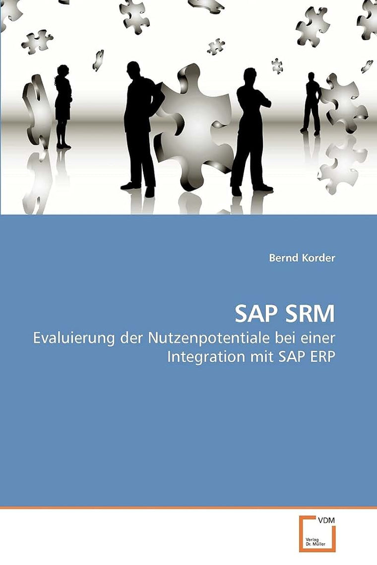 SAP SRM: Evaluierung der Nutzenpotentiale bei einer Integration mit SAP ERP (German Edition)