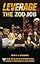 The Zoo Job (A Leverage Novel)