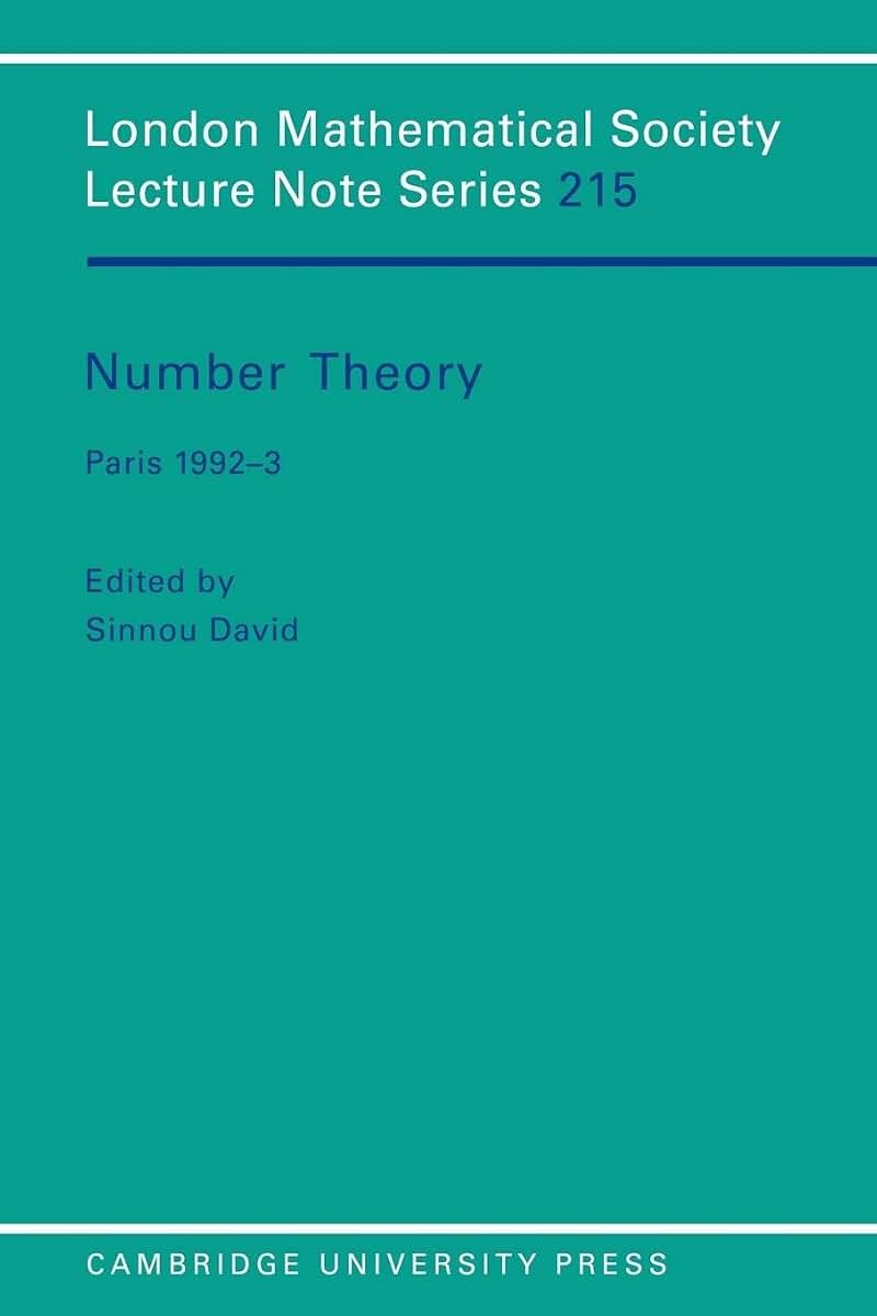Number Theory: Paris 1992-3 (London Mathematical Society Lecture Note Series, Series Number 215)