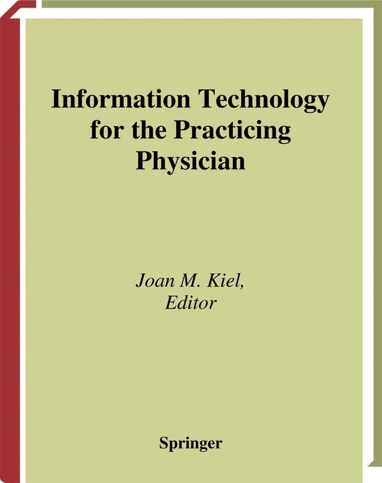 Information Technology for the Practicing Physician (Health Informatics)