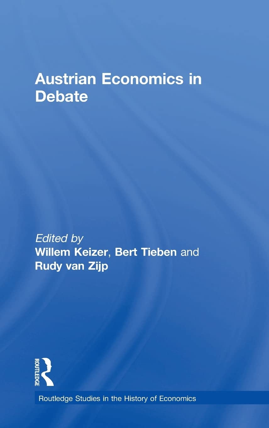 Austrian Economics in Debate (Routledge Studies in the History of Economics)