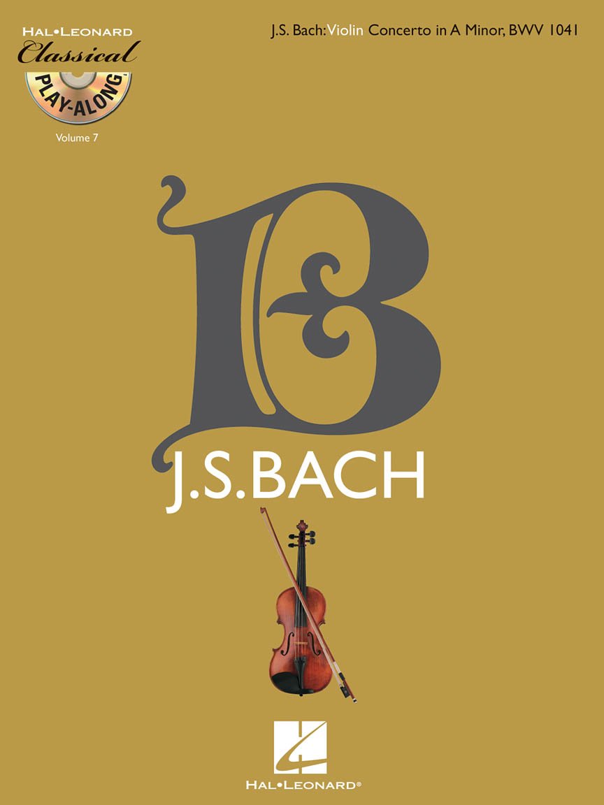 Violin Concerto in A Minor, BWV 1041: Classical Play-Along Volume 7 (Classical Play-along, 7)