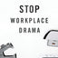 Stop Workplace Drama: Train Your Team to have No Complaints, No Excuses, and No Regrets