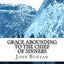 John Bunyan, Grace Abounding to the Chief of Sinners: A Brief Relation of the Exceeding Mercy of God in Christ to His Poor Servant