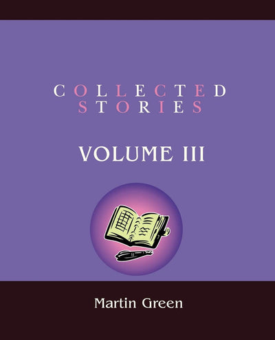 Collected Stories: Volume III