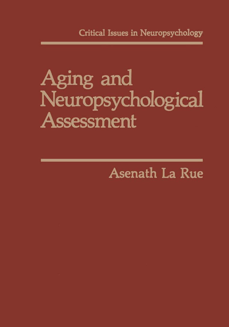 Aging and Neuropsychological Assessment (Critical Issues in Neuropsychology)