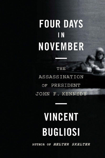 Four Days in November: The Assassination of President John F