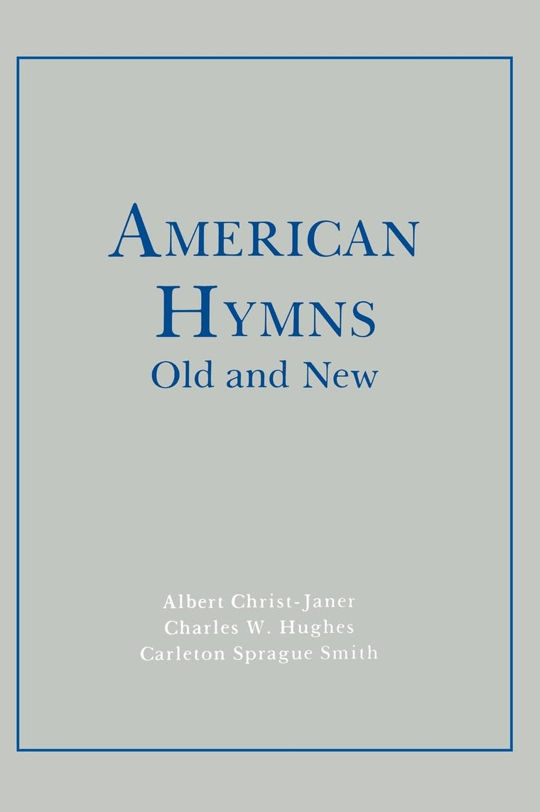 American Hymns Old and New