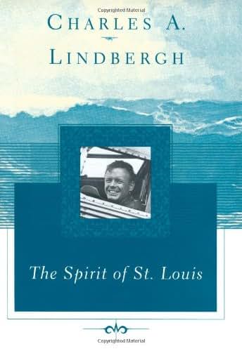 The Spirit of St. Louis (Scribner Classics) by Lindbergh, Ch