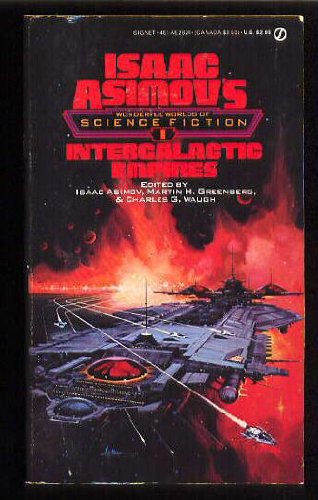 Intergalactic Empires: Isaac Asimov's Wonderful Worlds of Sc