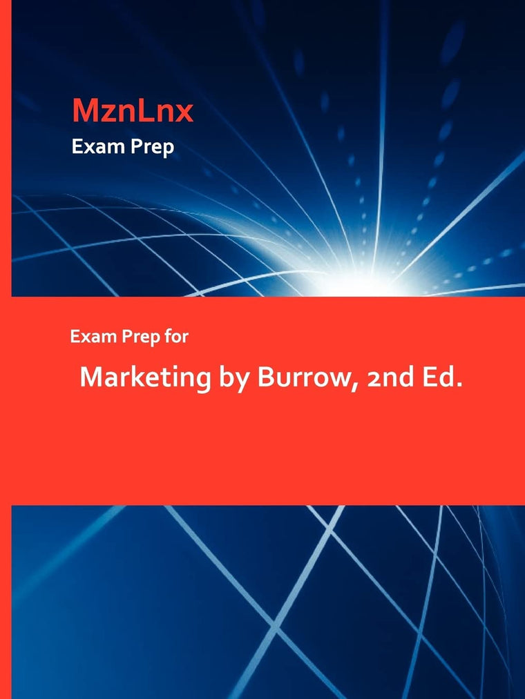 Exam Prep for Marketing by Burrow, 2nd Ed.