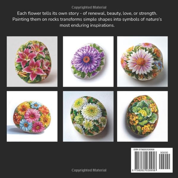 Rock Painting Ideas & Inspiration: Flowers and Blooms