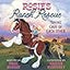 Rosie's Ranch Rescue: Taking Care of Each Other (Rosie the Horse)