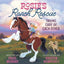 Rosie's Ranch Rescue: Taking Care of Each Other (Rosie the Horse)