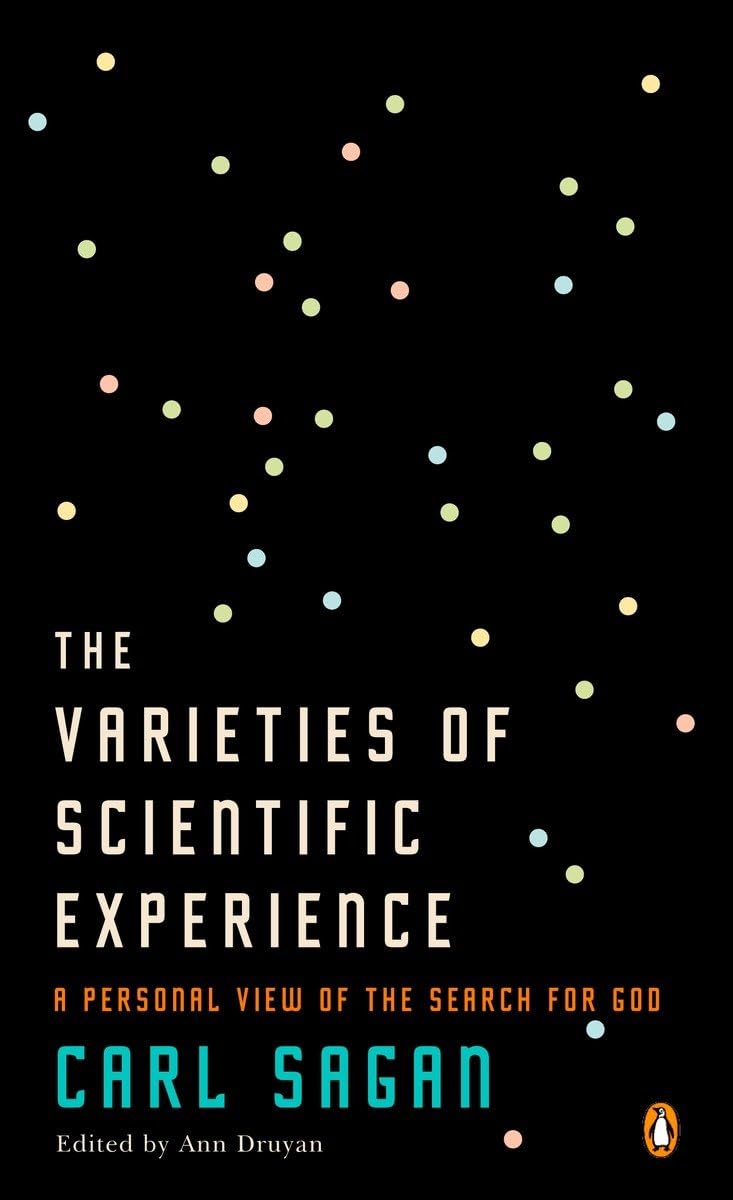The Varieties of Scientific Experience: A Personal View of t