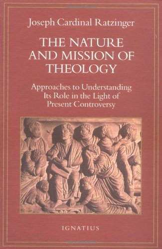 The Nature and Mission of Theology: Approaches to Understand