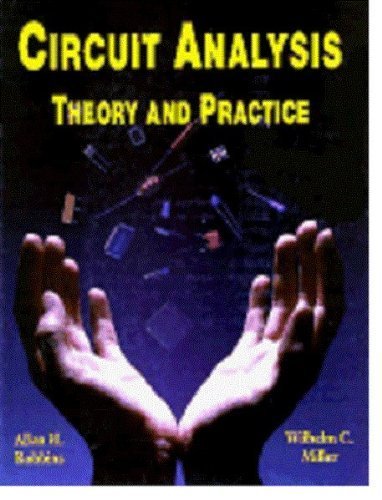 Circuit Analysis: Theory and Practice