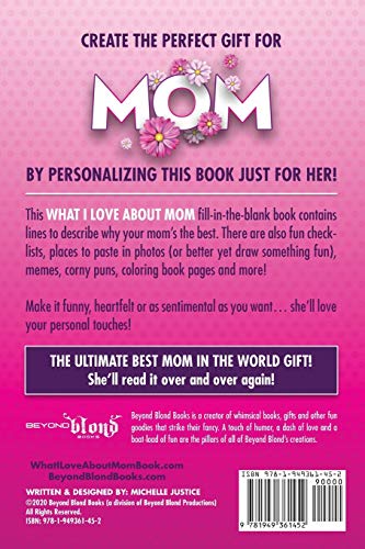 Hey, Mom You're Awesome! The Ultimate What I Love about Mom Fill-In-the-Blank Gift Book: (Things I Love about You Book for Mom  Prompted Fill in Blank I Love You Book) (I Love You Forever)