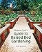 Gardener Scott's Guide to Raised Bed Gardening