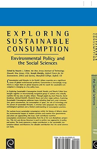 Exploring Sustainable Consumption: Environmental Policy and the Social Sciences