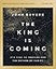 The King Is Coming Bible Study Guide plus Streaming Video: It's Time to Prepare for the Return of Christ