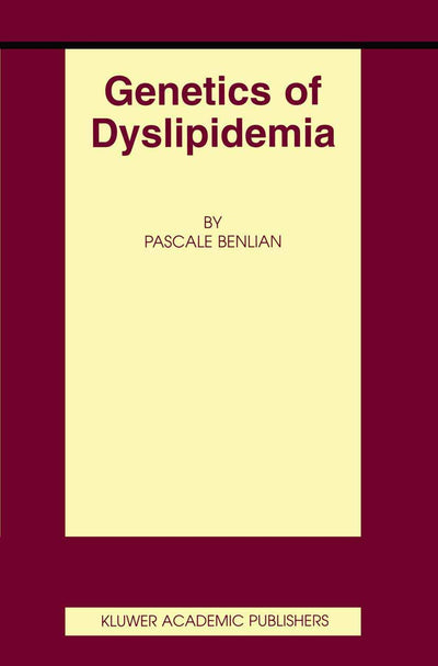 Genetics of Dyslipidemia (Basic Science for the Cardiologist, 7)