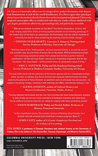The Future as Catastrophe: Imagining Disaster in the Modern Age