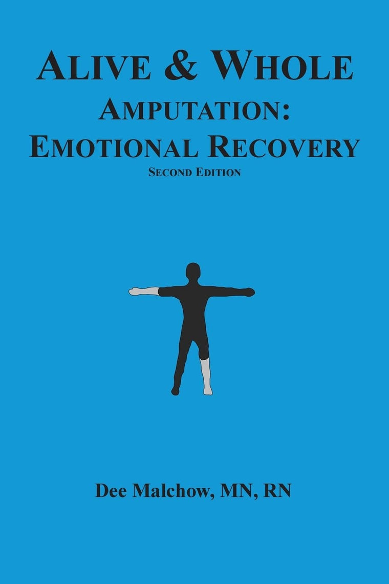 Alive & Whole Amputation:Emotional Recovery