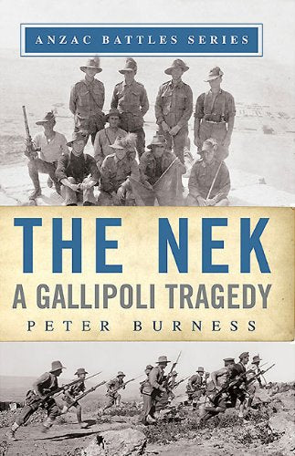 The Nek: A Gallipoli Tragedy (Anzac Battles Series)