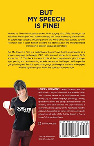 But My Speech Is Fine!: Speech-Language Pathology: True Stories of a Misunderstood Profession — back cover