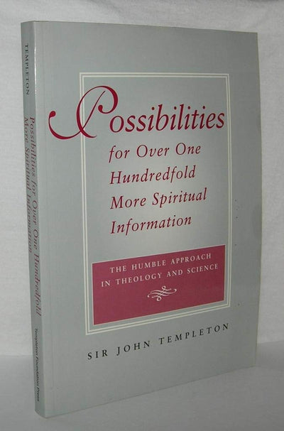 Possibilities for Over One Hundredfold More Spiritual Information: The Humble Approach in Theology and Science