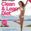 Clean & Lean Diet: The Global Bestseller on Achieving Your Perfect Body