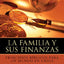 "Familia y sus finanzas, La" (Spanish Edition)