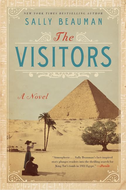 The Visitors: A Haunting Tale of Love, Loss, and the Dangerous Obsession with Tutankhamun's Tomb in Ancient Egypt